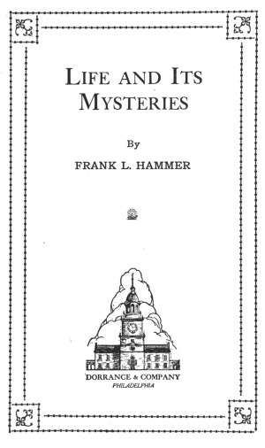 Frank L. Hammer - Life And Its Mysteries, Book