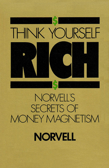 Book, Anthony Norvell - Think Yourself Rich - Norvell's Secrets of Money Magnetism