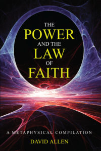 The Power and The Law of Faith